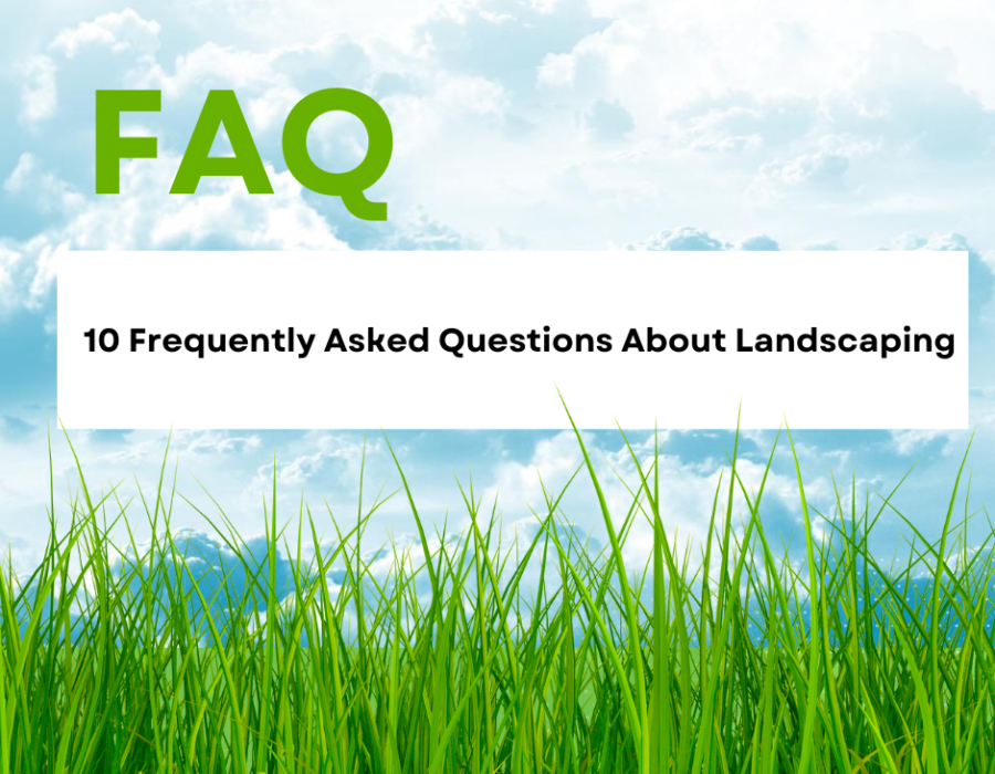 frequently asked questions about landscaping